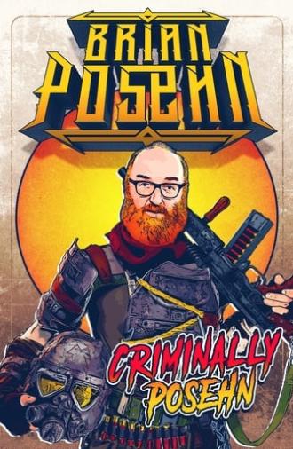 Brian Posehn: Criminally Posehn (2016)