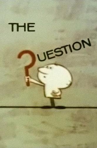 The Question (1967)