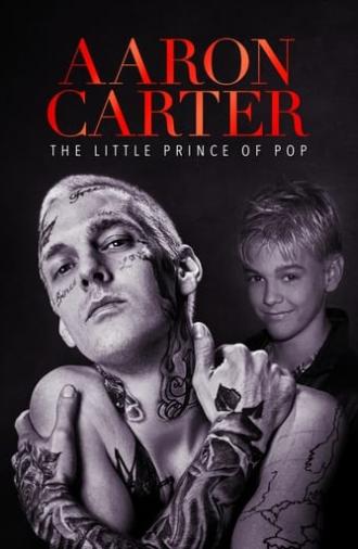 Aaron Carter: The Little Prince of Pop (2023)