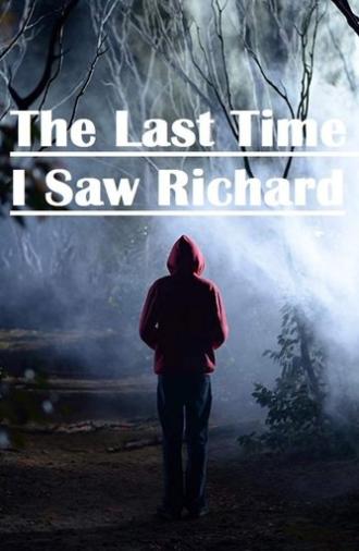 The Last Time I Saw Richard (2013)