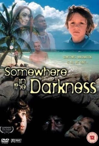 Somewhere in the Darkness (1999)