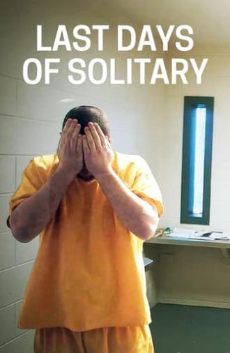 Last Days of Solitary (2017)