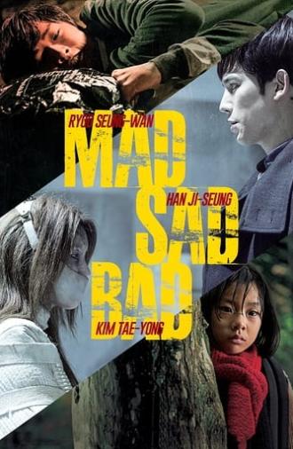 Mad Sad Bad (2014)