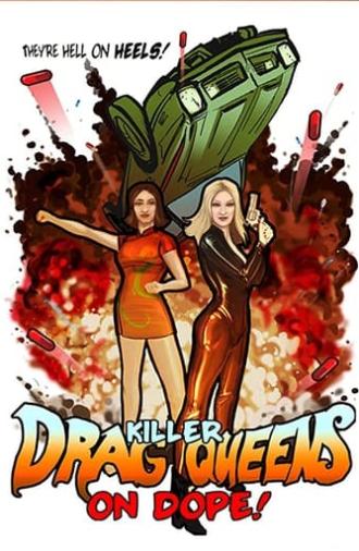 Killer Drag Queens on Dope (2003)