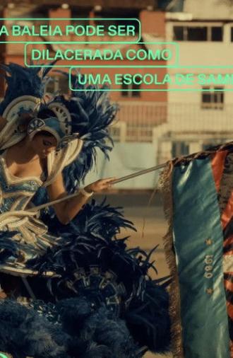 A Whale Can Be Torn Apart Like a Samba School (2025)