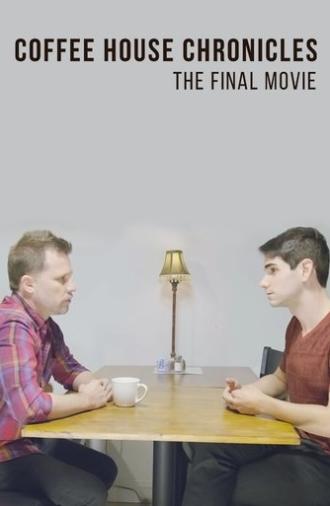 Coffee House Chronicles: The Final Movie (2024)