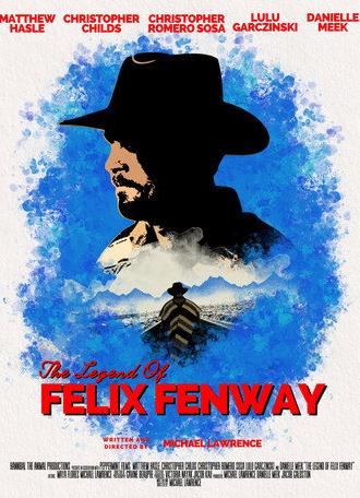 The Legend of Felix Fenway (2025)