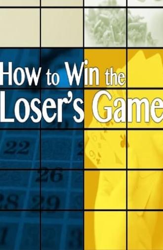 How to Win the Loser's Game (2014)