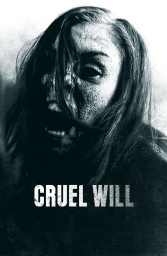 Cruel Will (2013)