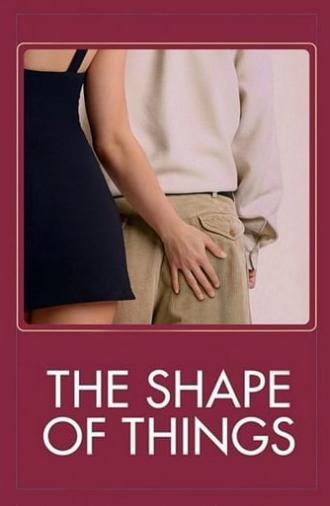 The Shape of Things (2003)