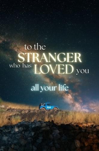 to the stranger who has loved you all your life (2024)