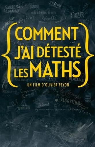 Comment j'ai détesté les maths (2013)