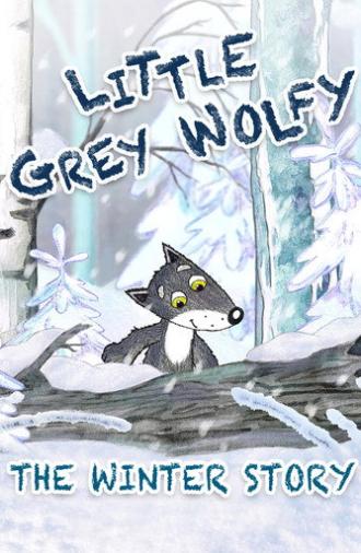 The Little Grey Wolfy: The Winter Story (2016)