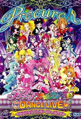 Pretty Cure All Stars DX the Dance Live♥: Miracle Dance Stage e Youkoso (2011)