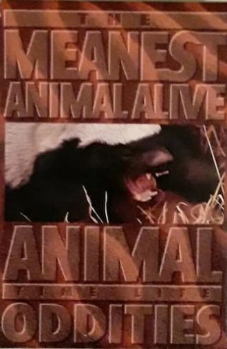 Time Life Animal Oddities: The Meanest Animal Alive (1995)