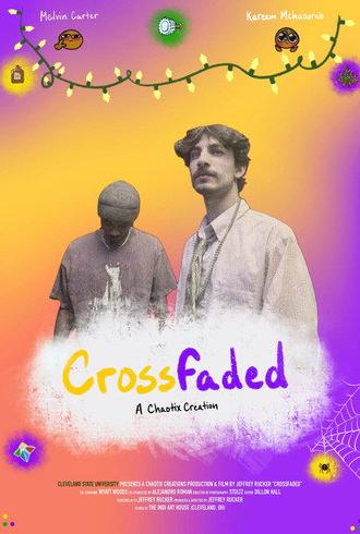 Crossfaded: Thesis Film (2026)