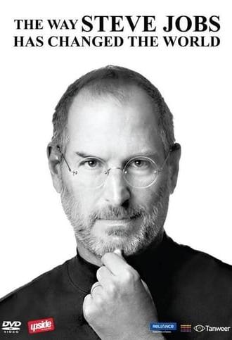 The Way Steve Jobs Changed the World (2011)