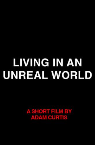 Living in an Unreal World (2016)