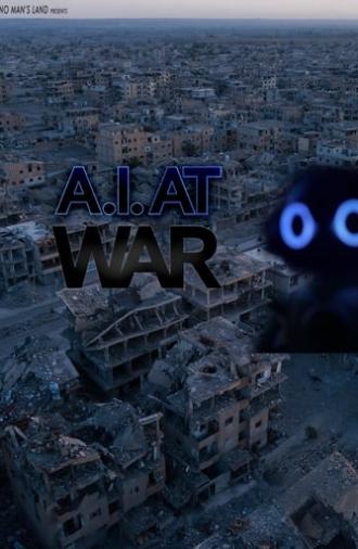 A.I. At War (2021)