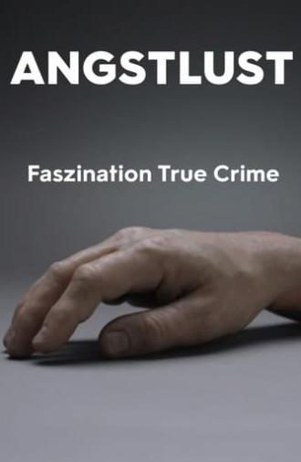 Lust for Fear - True Crime Fascination (2023)
