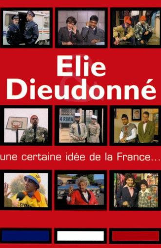 Elie & Dieudonné - Une certaine idée de la France (1994)