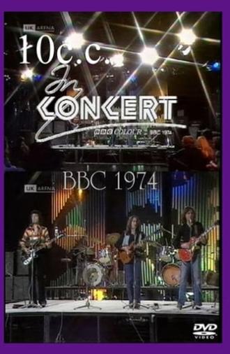 10 CC In Concert - London – BBC 1974 (1974)