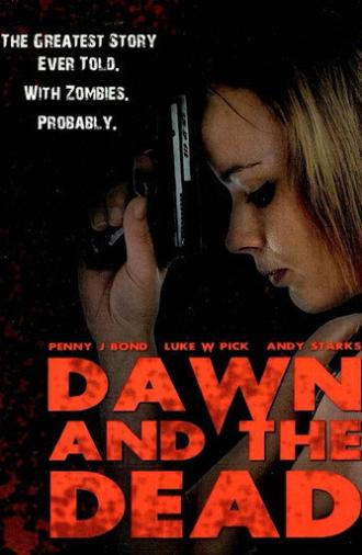 Dawn and the Dead (2010)