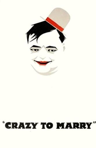 Crazy to Marry (1921)