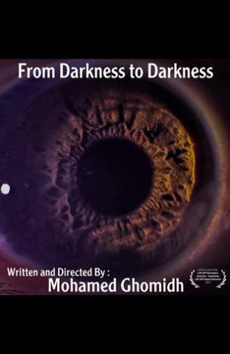 From Darkness to Darkness (2022)