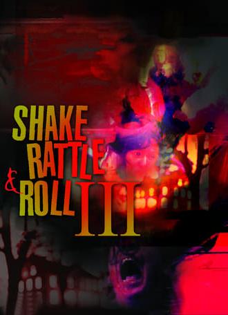 Shake, Rattle & Roll III (1991)