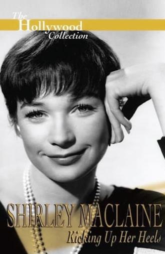 Shirley Maclaine: Kicking Up Her Heels (1996)