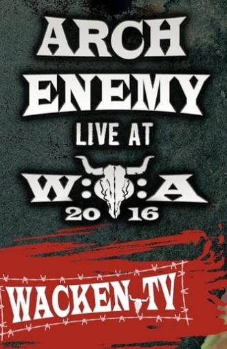 Arch Enemy - Wacken Open Air 2016 (2016)