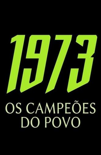 1973 - OS CAMPEÕES DO POVO (2025)
