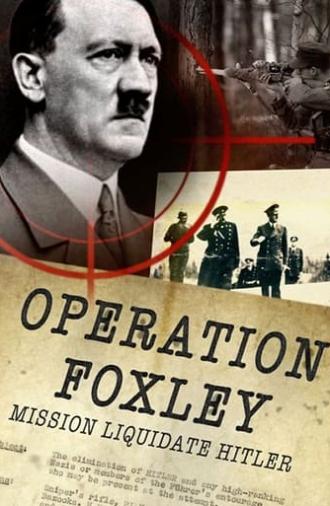 Operation Foxley: The Assassination of Hitler (2017)