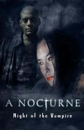 A Nocturne: Night of the Vampire (2007)