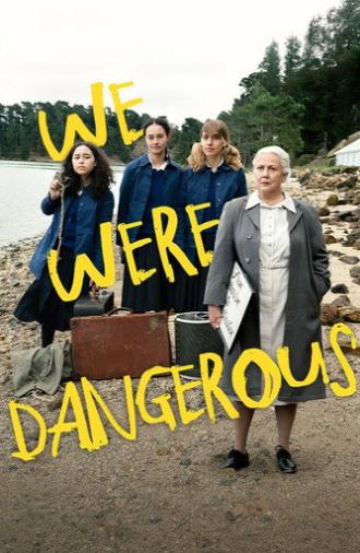 We Were Dangerous (2024)