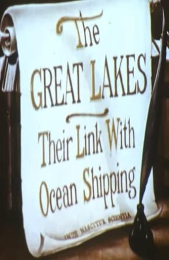 Great Lakes: Their Link with Ocean Shipping (1948)