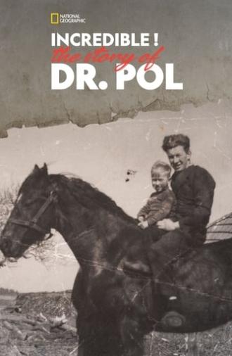 Incredible! The Story of Dr. Pol (2015)