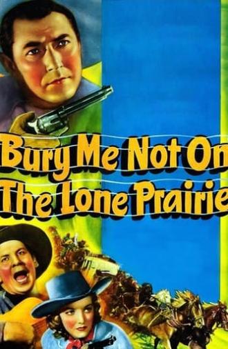 Bury Me Not on the Lone Prairie (1941)