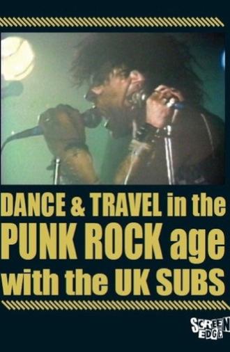 U.K. Subs: Dance & Travel In The Punk Rock Age (2016)