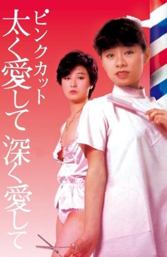 Pink Cut: Love Me Hard, Love Me Deep (1983)