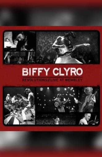 Biffy Clyro: Revolutions Live at Wembley (2011)