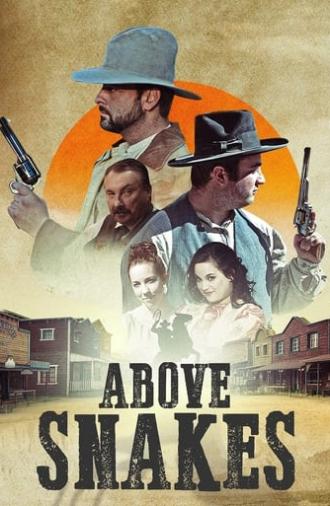 Above Snakes (2022)