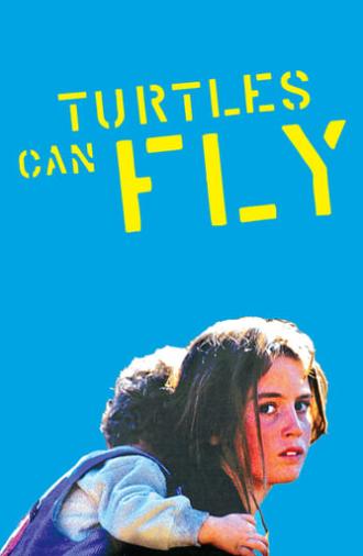 Turtles Can Fly (2005)