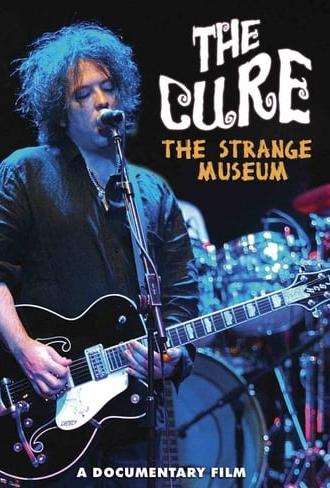 The Cure: The Strange Museum (2008)