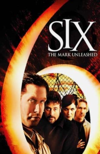 Six: The Mark Unleashed (2004)