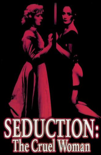 Seduction: The Cruel Woman (1986)