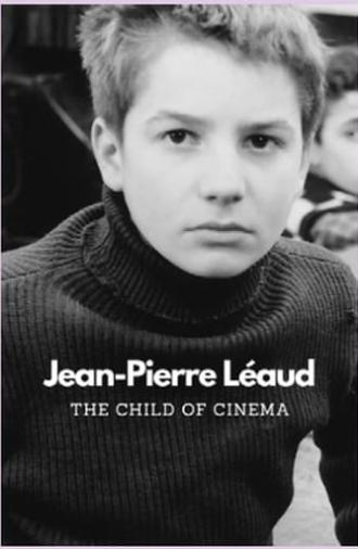 Jean-Pierre Léaud - The Child of Cinema (2024)