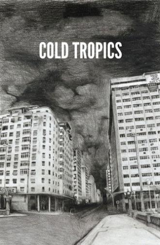 Cold Tropics (2009)