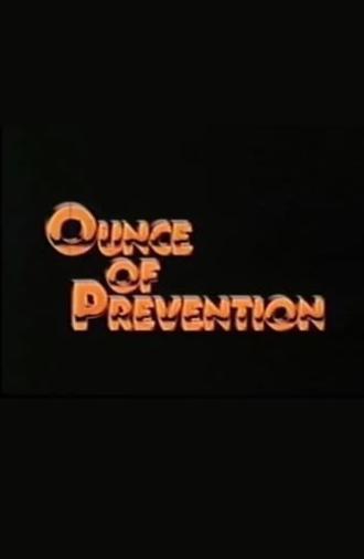 Ounce of Prevention (1982)